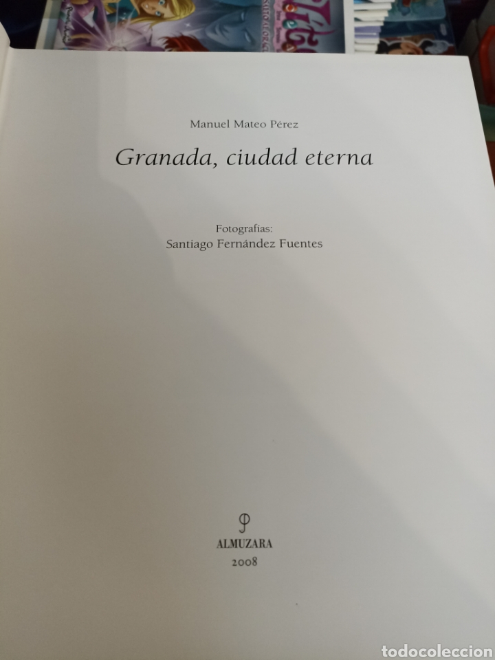 Libros: Granada ciudad eterna Manuel Mateo P&eacute;rez, editorial almuzara - Foto 4