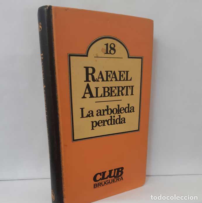Libros: LA ARBOLEDA PERDIDA - ALBERTI, RAFAEL - Foto 1