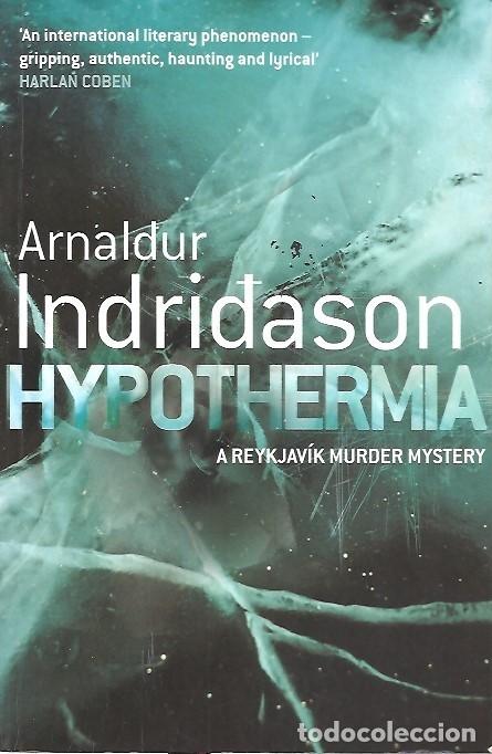 Livres: HYPOTHERMIA A REYKJAVIK MURDER MYSTERY ARNALDUR INDRIDASON