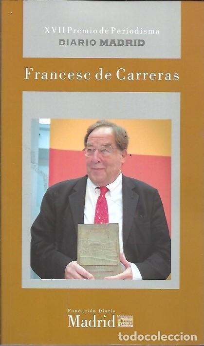Livres: XVII PREMIO DE PERIODISMO DIARIO MADRID FRANCESC DE CARRERAS