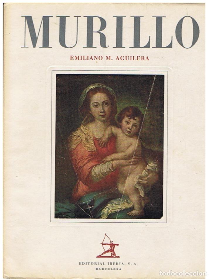 Libros: BARTOLOM&Eacute; ESTEBAN MURILLO. - Aguilera. Emiliano M. - Foto 1