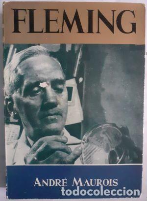 Libros: Fleming. La vida de Sir Alexander Fleming - Andr&eacute; Maurois. Pr&oacute;logo del Dr. Mara&ntilde;&oacute;n - Foto 1