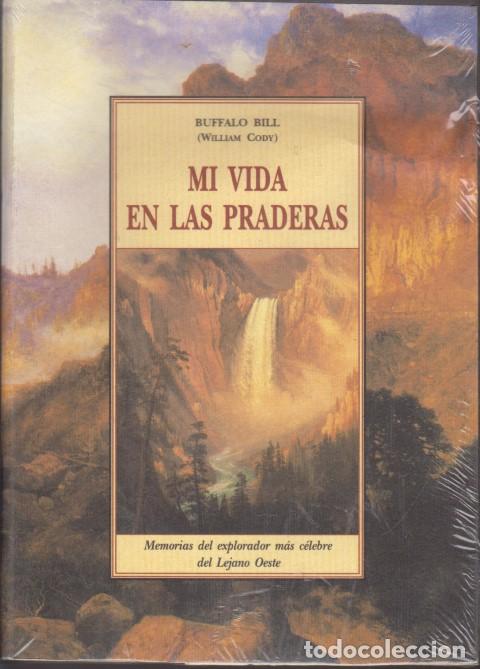 Libros: MI VIDA EN LAS PRADERAS - BUFFALO BILL. (WILLIAM CODY) - Foto 1