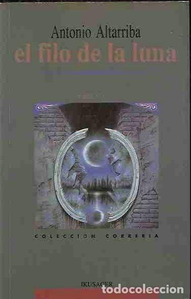 Libros: FILO DE LA LUNA - EL - ALTARRIBA, ANTONIO - Foto 2