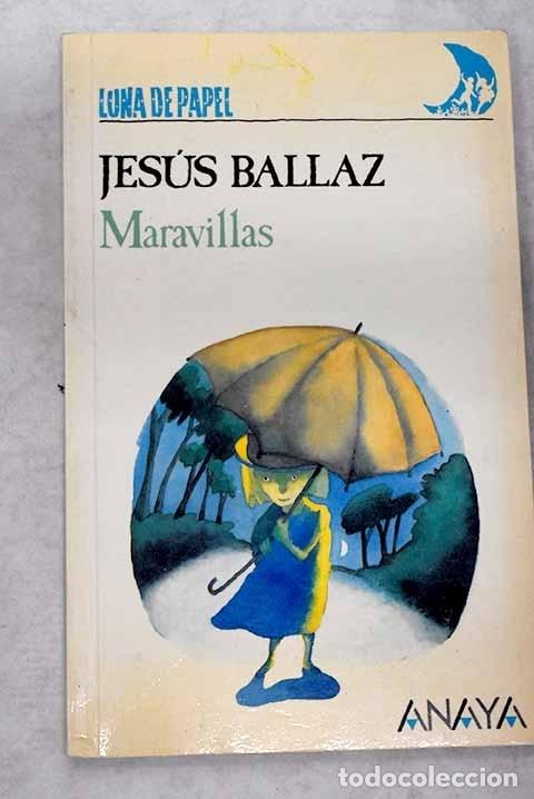 Libros: Maravillas.- Ballaz Zabalza, Jes&uacute;s - Foto 1