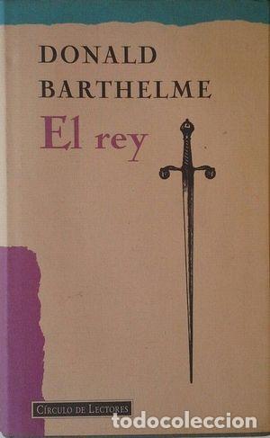 Libros: EL REY - Barthelme,Frederick - Foto 1