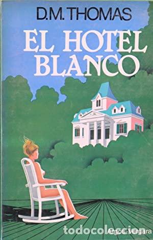 Libros: EL HOTEL BLANCO - Thomas,D.M. - Foto 1