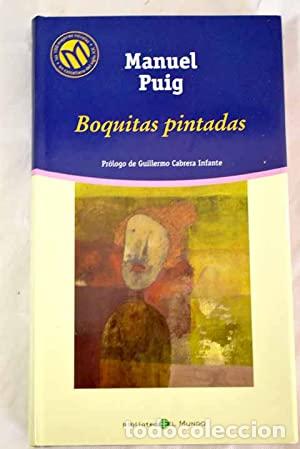 Libros: BOQUITAS PINTADAS - Puig,Manuel - Foto 1