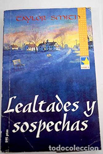 Libros: LEALTADES Y SOSPECHAS - Smith,Taylor - Foto 1