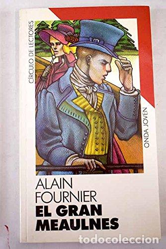 Libros: EL GRAN MEAULNES - Fournier,Alain - Foto 1