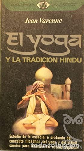 books: EL YOGA Y LA TRADICI&Oacute;N HIND&Uacute; - Varenne,Jean