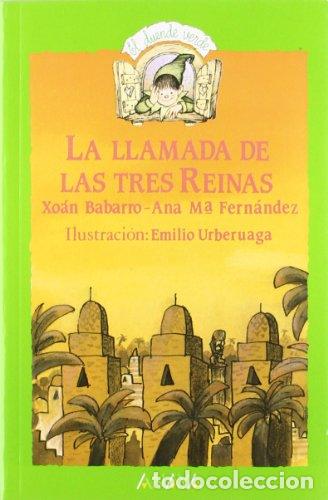 B&uuml;cher: LA LLAMADA DE LAS TRES REINAS - Babarro,Xo&aacute;n/Fern&aacute;ndez,Ana M&ordf;