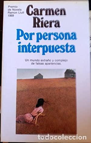 Libros: POR PERSONA INTERPUESTA - Riera,Carme - Foto 1