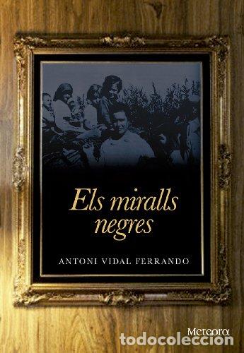 Libros: ELS MIRALLS NEGRES - Vidal Ferrando,Antoni - Foto 1