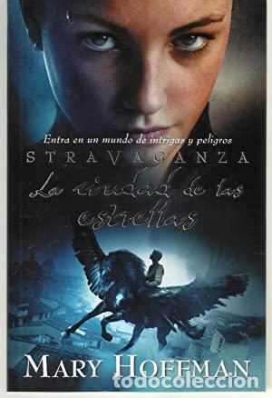Libros: STRAVAGANZA LA CIUDAD DE LAS ESTRELLAS - Hoffman,Mary - Foto 1