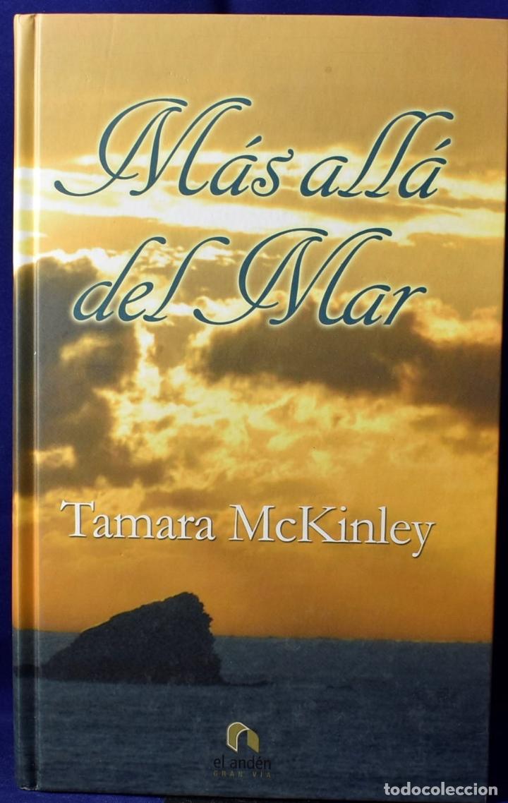 Libros: M&aacute;s all&aacute; del mar - Mckinley, Tamara - Foto 1