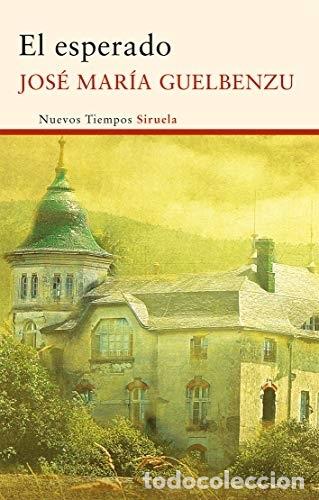 Libros: EL ESPERADO - Guelbenzu, Jos&eacute; Mar&iacute;a - Foto 1