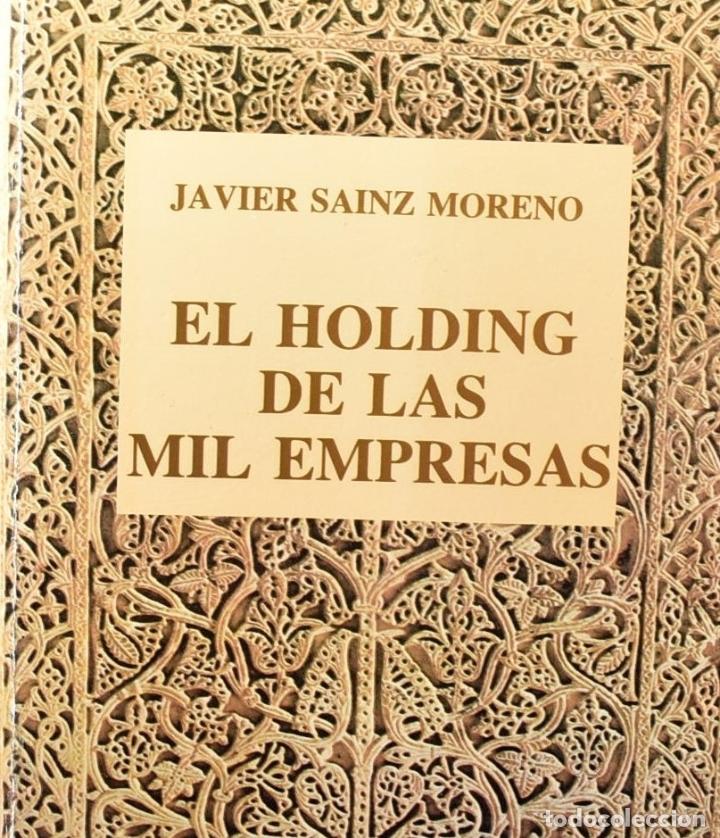 Libros: El holding de las mil empresas - JAvier SAinz Moreno - Foto 1