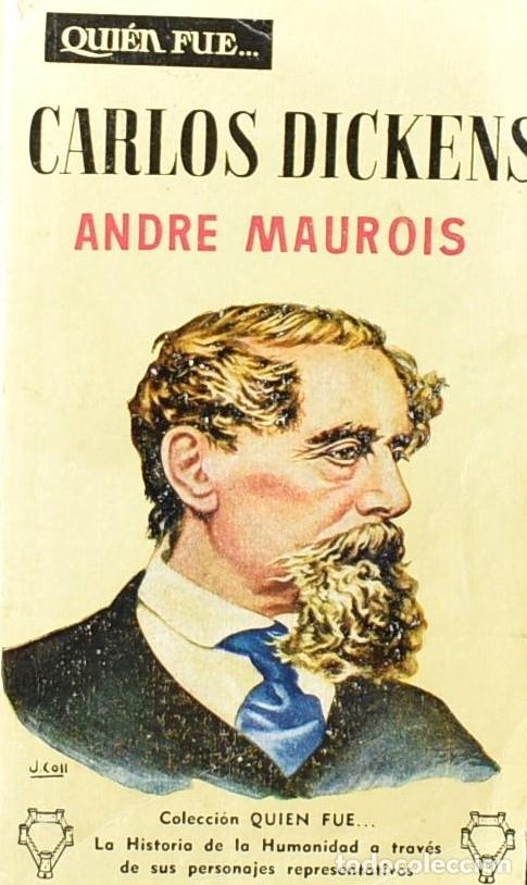 Libros: CARLOS DICKENS - MAUROIS, ANDRE - Foto 1