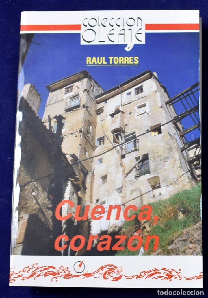 Libros: CUENCA, CORAZ&Oacute;N. - TORRES, RA&Uacute;L - Foto 1