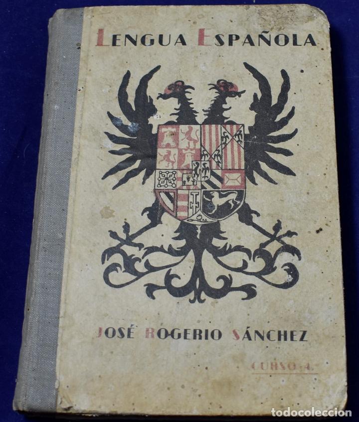 Libros: Lengua Espa&ntilde;ola. IV curso - Rogerio S&aacute;nchez, Jos&eacute; - Foto 1