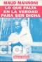 Libros: LO QUE FALTA EN LA VERDAD PARA SER DICHA - Maud Mannoni - Foto 1