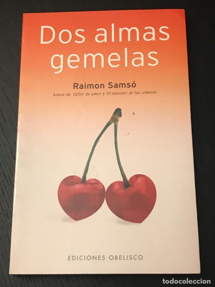 Libros: RAIMON SAMSO - DOS ALMAS GEMELAS - LIBRO - Foto 1