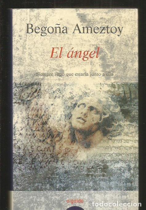 B&uuml;cher: ANGEL - EL - AMEZTOY, BEGO&Ntilde;A
