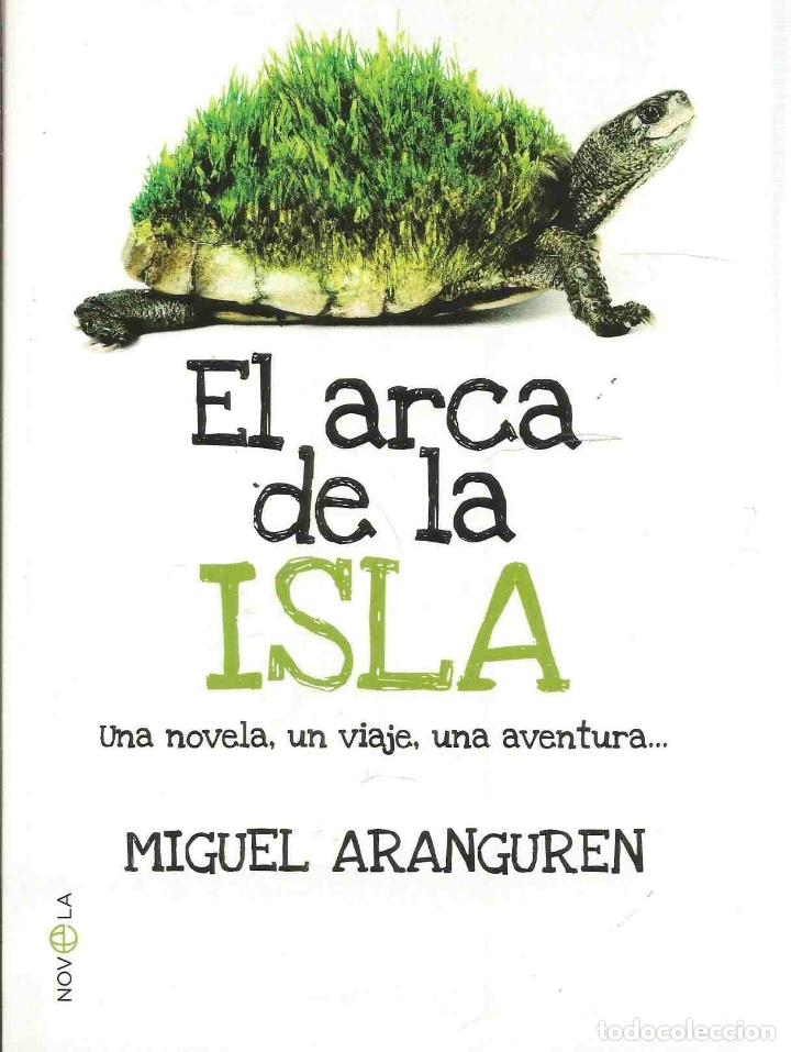 Libros: ARCA DE LA ISLA, EL - ARANGUREN, MIGUEL - Foto 2
