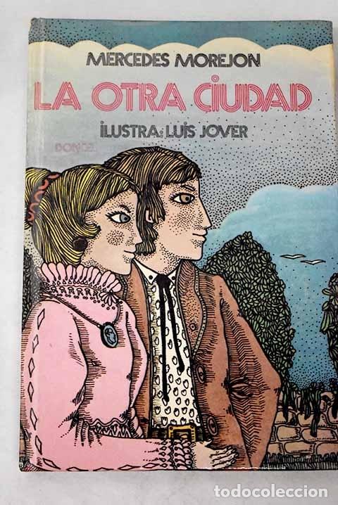 Libros: La otra ciudad.- Morej&oacute;n, Mercedes - Foto 1
