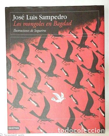Libros: SAMPEDRO, Jos&eacute; Luis. - Los mongoles en Bagdad. - Foto 1
