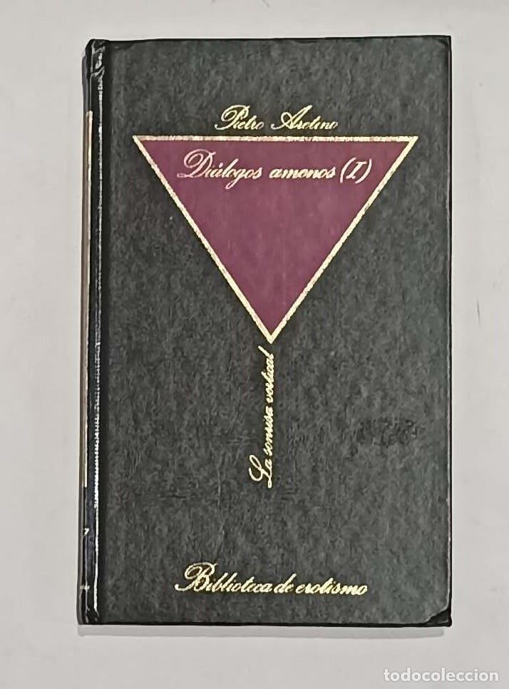 Libros: ARETINO, Pietro. - Di&aacute;logos amenos. Volumen 1 y 2. - Foto 1