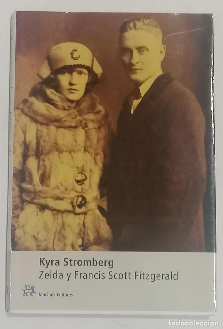 Libros: STROMBERG, Kyra. - Zelda y Francis Scott Fitzgerald. - Foto 1