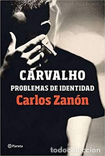 Libros: Carvalho Problemas De Identidad. - Zan&oacute;n, Carlos - Foto 1