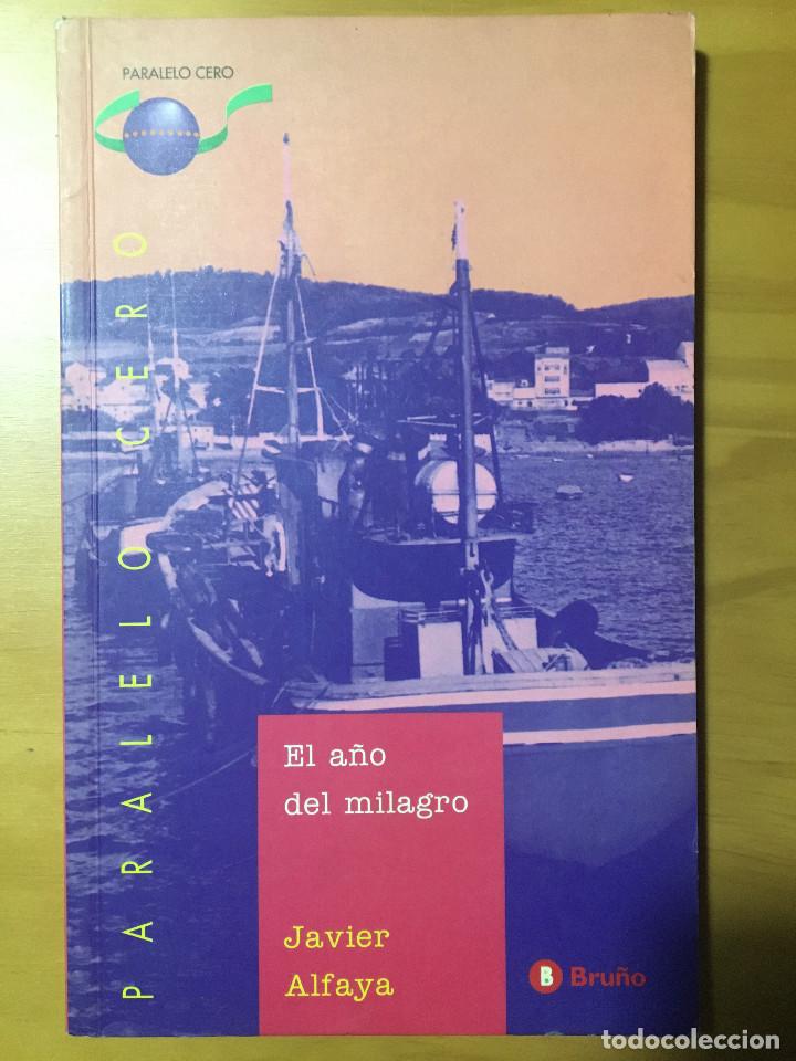 Libros: EL A&Ntilde;O DEL MILAGRO -JAVIER ALFAYA - Foto 1