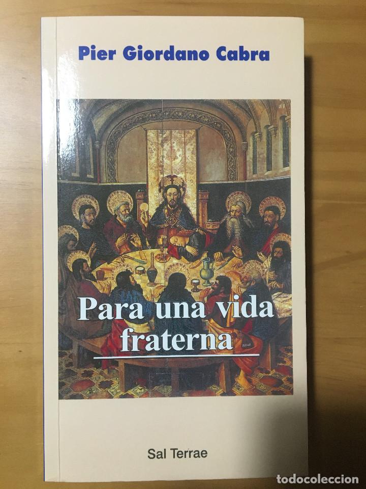 Libros: PARA UNA VIDA FRATERNA - PIER GIORDANO CABRA - Foto 1