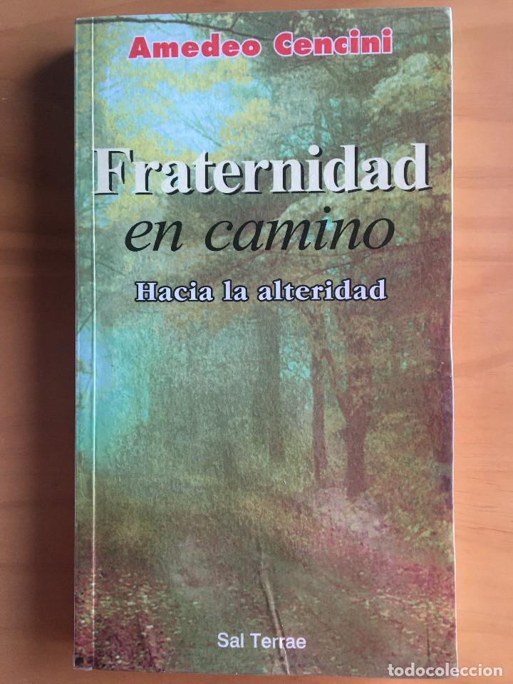 Libros: FRATERNIDAD EN CAMINO - AMEDEO CENCINI - Foto 1