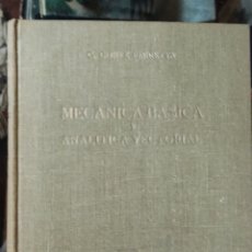 Libros: MECÁNICA BÁSICA Y ANALÍTICA VECTORIAL 1951. Lote 322598473