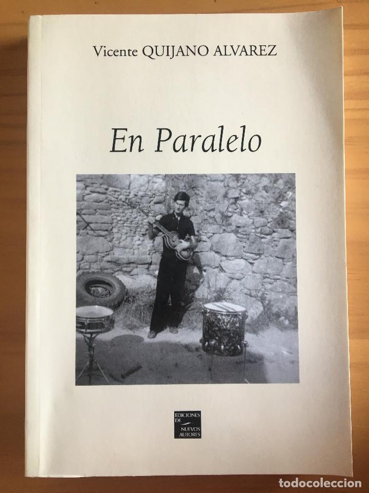 Libros: EN PARALELO - VICENTE QUIJANO ALVAREZ - Foto 1