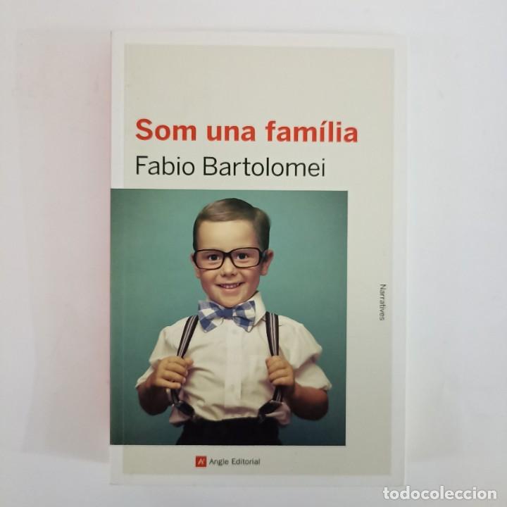 Libros: Fabio Bartolomei - Som una fam&iacute;lia - Foto 1