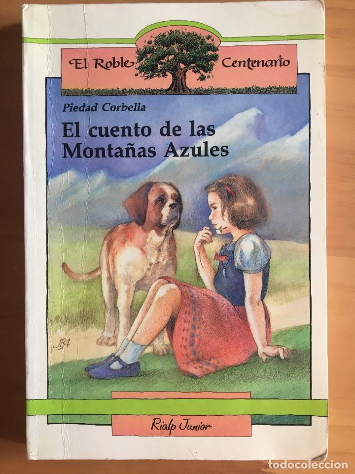 Libros: EL CUENTO DE LAS MONTA&Ntilde;AS AZULES - PIEDAD CORBELLA - Foto 1