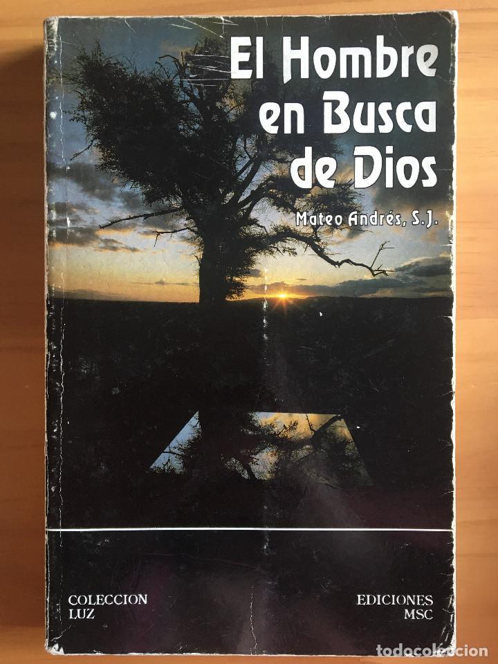 Libros: EL HOMBRE EN BUSCA DE DIOS - MATEO ANDRES, S.J. - Foto 1