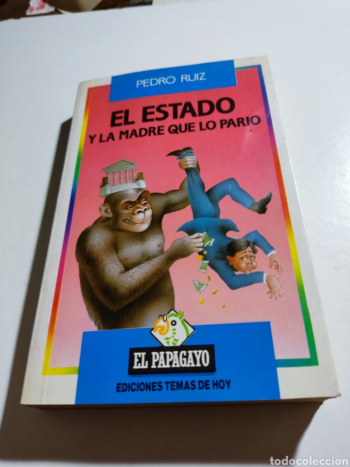 Libros: Libro El estado y la madre que lo pari&oacute;, Pedro Ruiz - Foto 1
