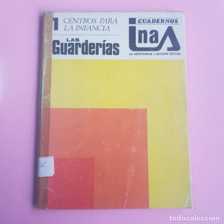 B&uuml;cher: LIBRO-LAS GUARDER&Iacute;AS-1.CENTRO PARA LA INFANCIA-CUADERNOS INAS-COLECCIONISTAS-VER FOTOGRAF&Iacute;AS.