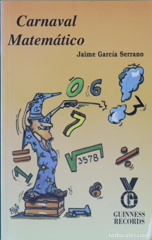 Libros: Carnaval matem&aacute;tico - Garc&iacute;a Serrano, Jaime - Foto 1