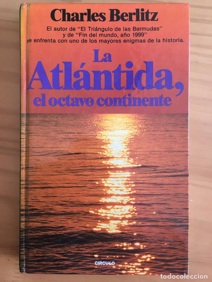 Libros: LA ATLANTIDA, EL OCTAVO CONTINENTE - CHARLES BERLITZ - Foto 1