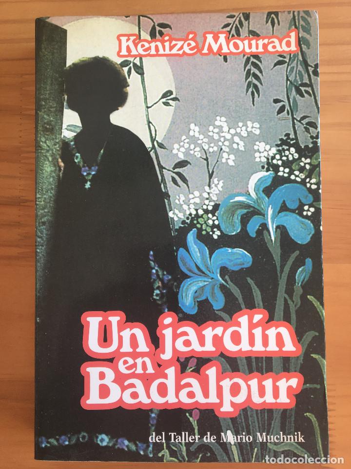 Libros: UN JARDIN EN BADALPUR - KENIZE MOURAD - Foto 1