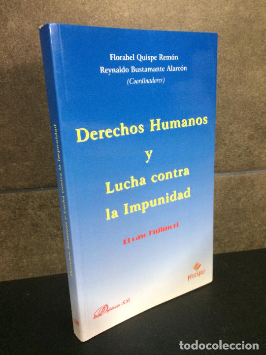 B&uuml;cher: Derechos humanos y lucha contra la impunidad: El caso Fujimori. Florabel Quispe Rem&oacute;n, Reynaldo Bust