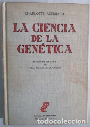 Libros: La ciencia de la gen&eacute;tica - Charlotte Auerbach - Foto 1