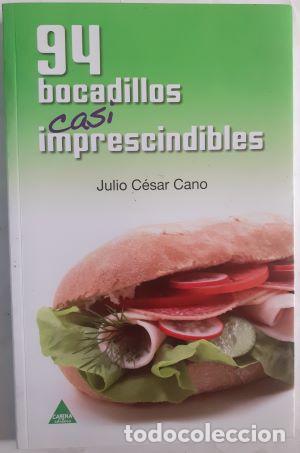 Libros: 94 bocadillos casi imprescindibles - Julio C&eacute;sar Cano - Foto 1